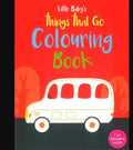 Coperta Little Baby's Things That Go Colouring Book, cu un autobuz ilustrat