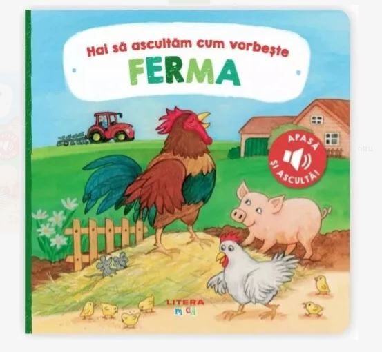 Hai să ascultăm cum vorbește ferma